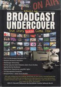 Broadcast Undercover True Story bukan Cuma Teori