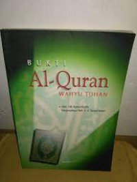 Bukti Al-Quran Wahyu Tuhan