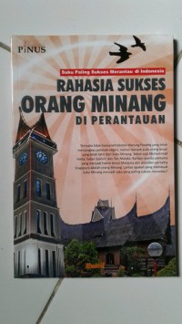 Rahasia Sukses Orang Minang di Perantauan