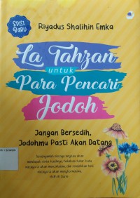 La Tahzan Untuk Para Pencari Jodoh