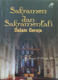 Sakramen dan Sakramentali dalam Gereja