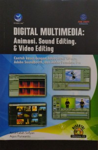 Digital Multimedia animasi. sound editing, & video editing