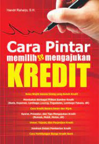 Cara Pintar Memilih & Mengajukan Kredit