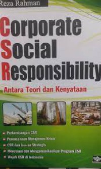 Corporate Social Responsibility: Antara Teori dan Kenyataan
