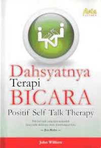 Dahsyatnya Terapi Bicara: Positif Self Talk Therapy