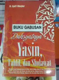 Dahsyatnya Yasin: Tahlil, dan Sholawat