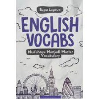 English Vocabs: Mudahnya Menjadi Master Vocabulary