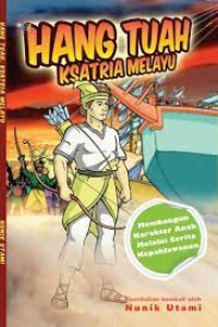 Hang Tuah Ksatria Melayu