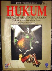 Hukum Sebagai Alat Kekuasaan