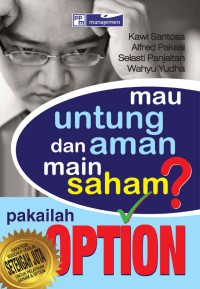 Mau untung dan aman main saham? pakailah option