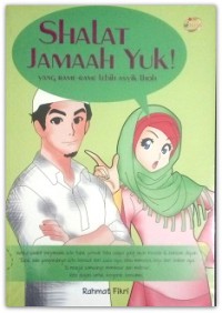 Shalat jamaah yuk! yang rame-rame lebih asyik Lhoh