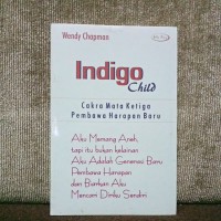 Indigo Child : Cakra Mata Ketiga Pembawa Harapan Baru