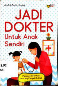 Jadi Dokter untuk  Anak Sendiri