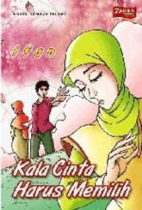 Kala Cinta harus Memilih