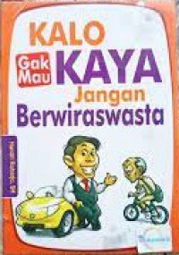 Kalo Gak Mau Kaya Jangan Berwiraswasta