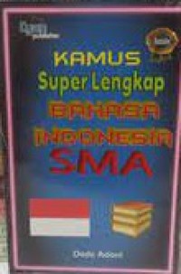 Kamus Super Lengkap Bahasa Indonesia SMA