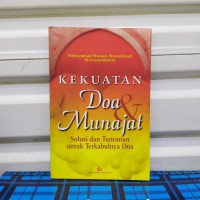 Kekuatan Doa Munajat: Solusi dan Tuntunan untuk Terkabulnya Doa