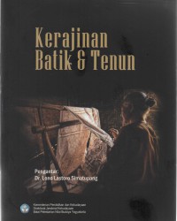 Kerajinan batik dan tenun