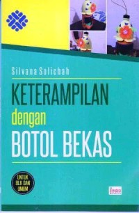 KETERAMPILAN DENGAN BOTOL BEKAS