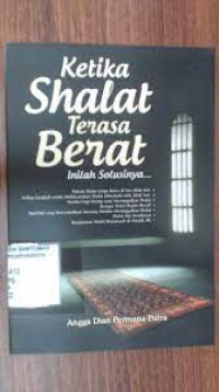 Ketika Shalat Terasa Berat