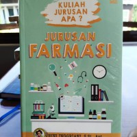 Kuliah Jurusan Apa ? JURUSAN FARMASI