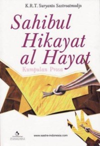 Sahibul Hikayat al Hayat: Kumpulan Prosa