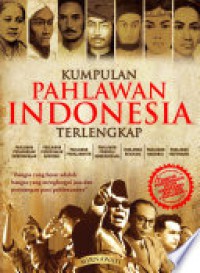 Kumpulan Pahlawan Indonesia Terlengkap