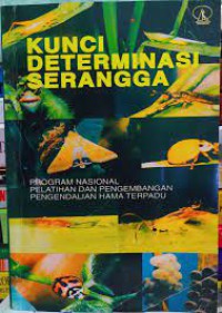 Kunci Determinasi Serangga: Program Nasional Pelatihan dan Pengembangan Pengendalian Hama Terpadu