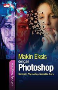 Makin Eksis Dengan Photoshop