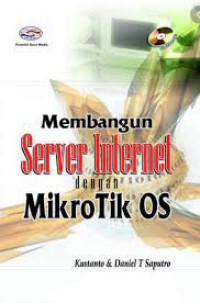 Membangun Server Internet dengan Mikrotik OS