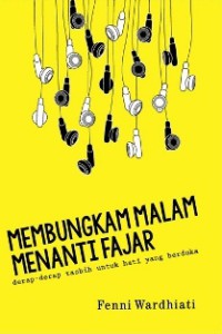 Membungkam Malam Menanti Fajar