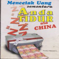 Mencetak Uang Sementara Anda Tidur Ala China