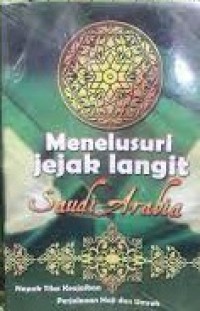 Menelusuri Jejak Langit Saudi Arabia