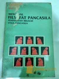 Mengenal Filsafat Pancasila Pendekatan Melalui Etika Pancasila