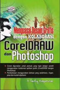 Menguasai Desain Grafis dengan Kolaborasi CorelDraw dan Photoshop