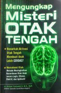 Mengungkap Misteri Otak Tengah