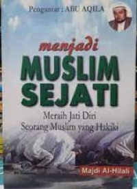 Menjadi Muslim Sejati