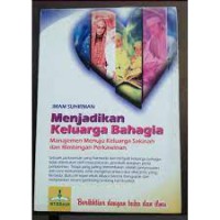 Menjadikan Keluarga Bahagia