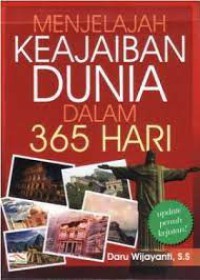 Menjelajah Keajaiban Dunia Dalam 365 Hari