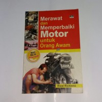 Merawat dan Memperbaiki Motor untuk Orang Awam