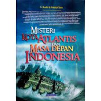 Misteri Kota Atlantis dan Masa Depan Indonesia