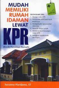 Mudah Memiliki Rumah Idaman Lewat KPR