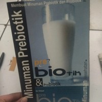 Membuat Minuman Prebiotik & Probiotik