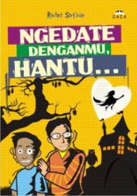 Ngedate denganmu, hantu...