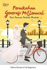 Pernikahan generasi millenial : seni pacaran setelah menikah