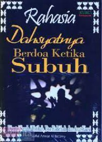 Rahasia Dahsyatnya Berdoa Ketika Subuh