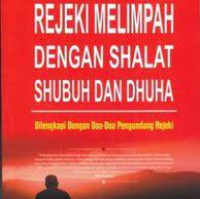 Rejeki Melimpah Dengan Shalat Shubuh dan Dhuha