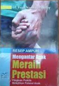 Resep ampuh mengantar anak meraih Prestasi