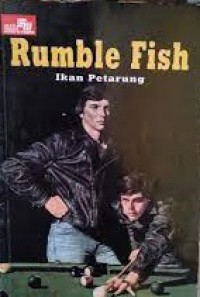 Rumble Fish: Ikan Petarung