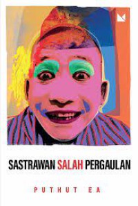 Sastrawan Salah Pergaulan